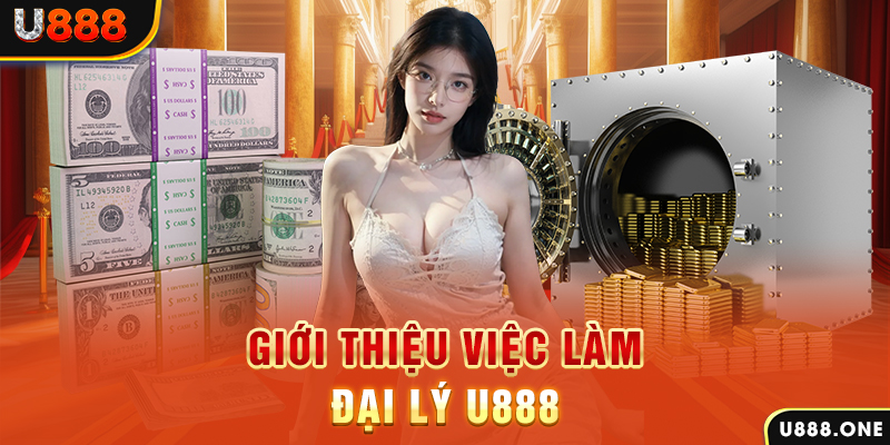 Giới thiệu việc làm đại lý U888