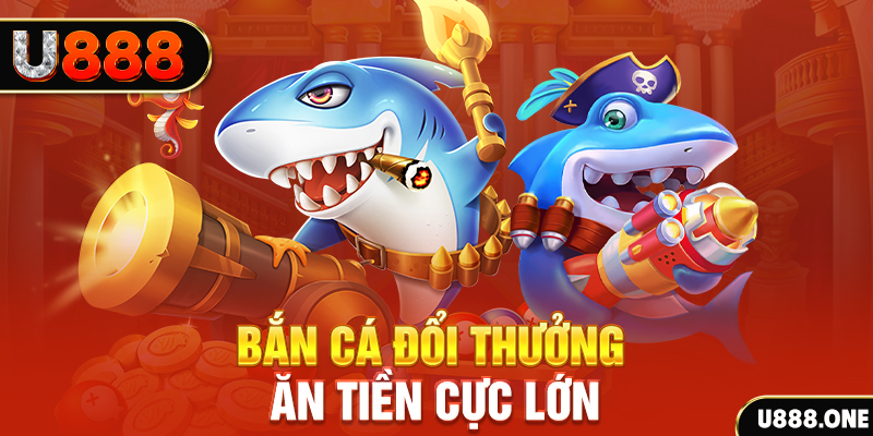 Sảnh bắn cá đổi thưởng ăn tiền cực lớn