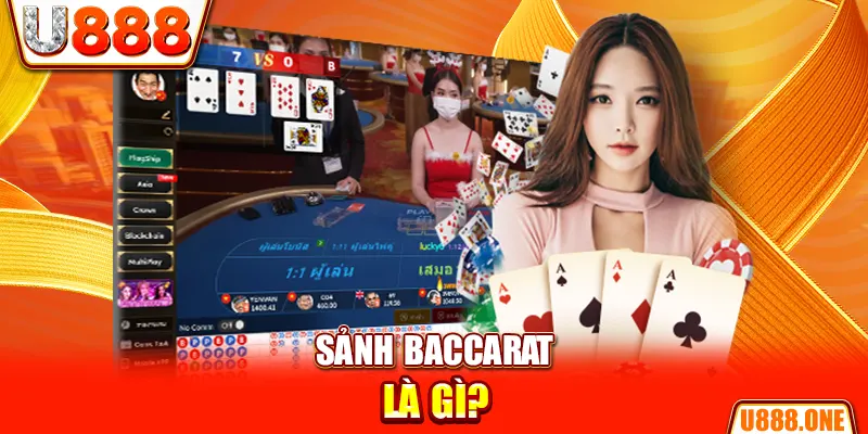 Sảnh Baccarat là gì?