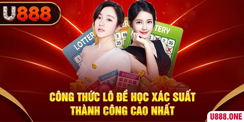 Công thức lô đề học xác suất thành công cao nhất