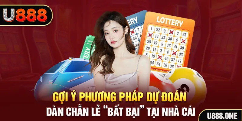 Gợi ý phương pháp dự đoán dàn chẵn lẻ “bất bại” tại nhà cái