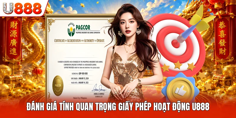 Đánh giá tính quan trọng giấy phép hoạt động U888