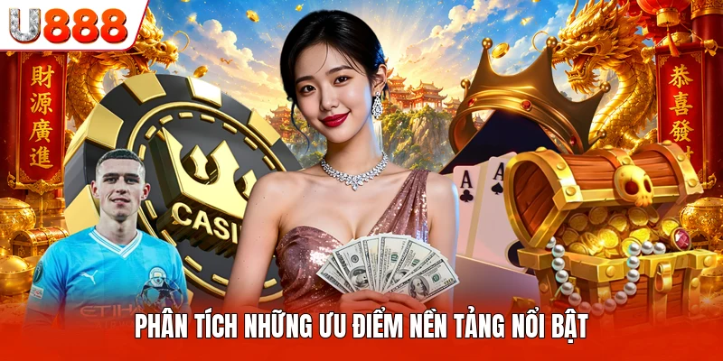 Giới Thiệu U888 Phân tích những ưu điểm nền tảng nổi bật
